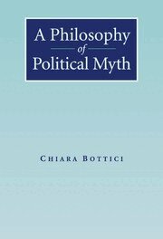 Chiara Bottici - A Philosophy of Political Myth, Häftad