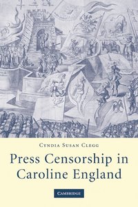 bokomslag Press Censorship in Caroline England