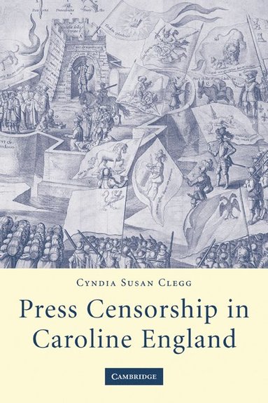 bokomslag Press Censorship in Caroline England