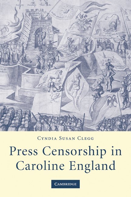 Press Censorship in Caroline England 1