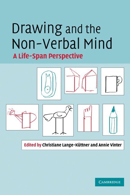 Chris Lange-Küttner, Annie Vinter, Chris (London Metropolitan University) Lange-Kuttner, France) Vinter, Annie (Universite de Bourgogne, Chris Lange-Kuttner - Drawing and the Non-Verbal Mind, Häftad