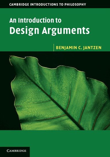 Benjamin C. Jantzen - An Introduction to Design Arguments, Häftad