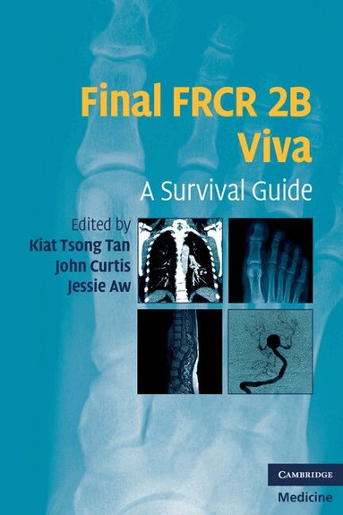 Kiat Tsong Tan, John Curtis, Jessie Aw - Final FRCR 2B Viva, Häftad