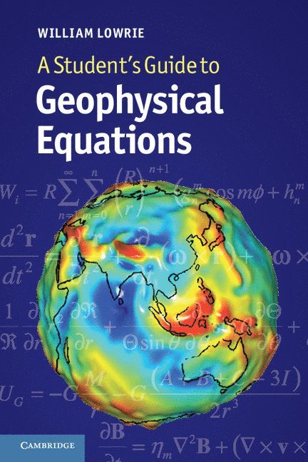 A Student's Guide to Geophysical Equations 1