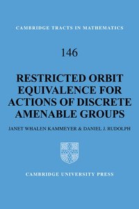 bokomslag Restricted Orbit Equivalence for Actions of Discrete Amenable Groups