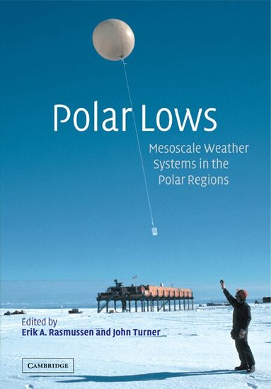 Erik A. Rasmussen, John Turner - Polar Lows, Häftad