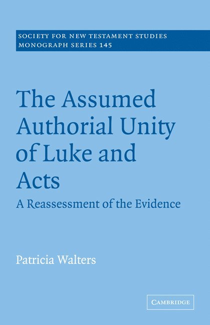 The Assumed Authorial Unity of Luke and Acts 1