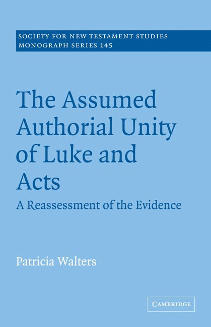 Assumed Authorial Unity of Luke and Acts 1