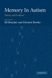Jill Boucher, Dermot Bowler, Jill (City University London) Boucher, Dermot (City University London) Bowler - Memory In Autism, Häftad