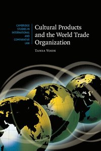 bokomslag Cultural Products and the World Trade Organization