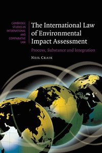 bokomslag The International Law of Environmental Impact Assessment