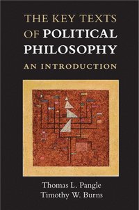 bokomslag The Key Texts of Political Philosophy