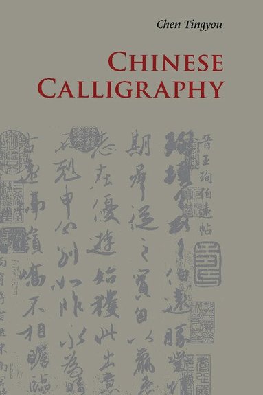 Tingyou Chen - Chinese Calligraphy, Häftad