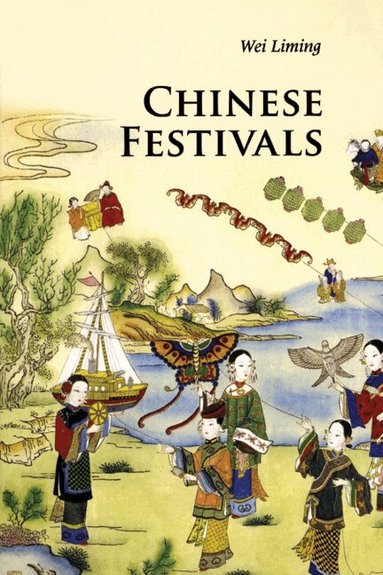 Liming Wei - Chinese Festivals, Häftad