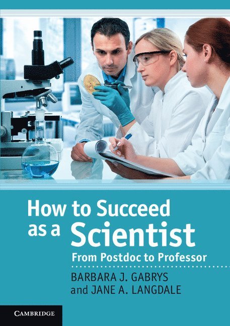 How to Succeed as a Scientist 1