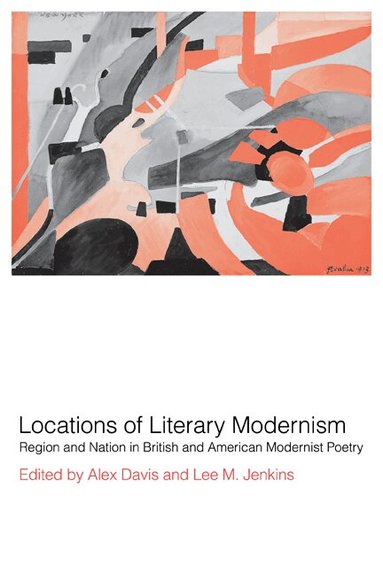 Alex Davis, Lee M. Jenkins - Locations of Literary Modernism, Häftad