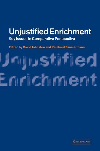 David Johnston, Reinhard Zimmermann - Unjustified Enrichment, Häftad