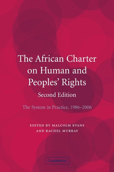 Malcolm Evans, Rachel Murray - The African Charter on Human and Peoples' Rights, Häftad