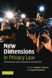 Andrew T. Kenyon, Megan Richardson, Andrew T. (University of Melbourne) Kenyon, Megan (University of Melbourne) Richardson - New Dimensions in Privacy Law, Häftad