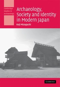 bokomslag Archaeology, Society and Identity in Modern Japan