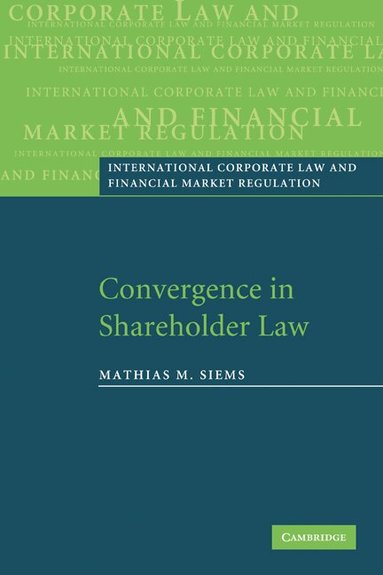 Mathias M. Siems - Convergence in Shareholder Law, Häftad