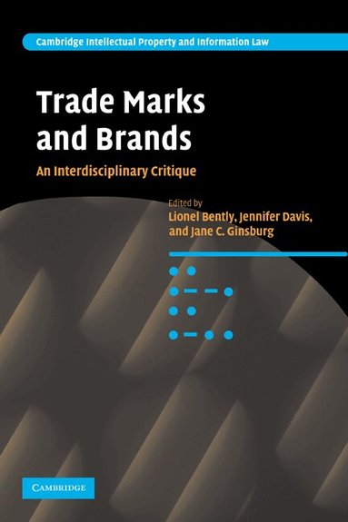Lionel Bently, Jennifer Davis, Jane C. Ginsburg - Trade Marks and Brands, Häftad