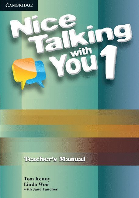 Tom Kenny, Linda Woo - Nice Talking With You Level 1 Teacher's Manual, Häftad