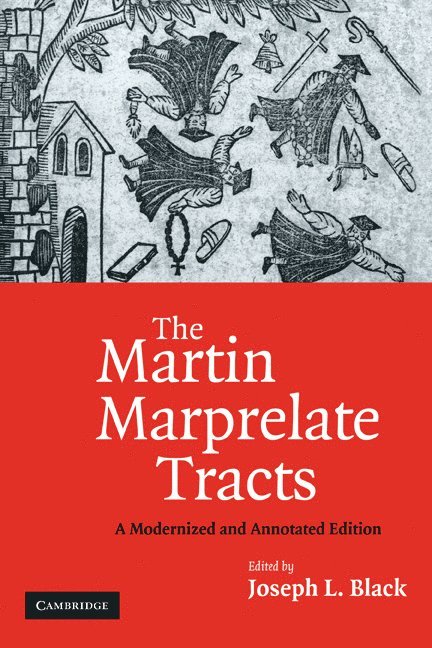 Joseph L. Black, Amherst) Black, Joseph L. (University of Massachusetts - Martin Marprelate Tracts, Häftad