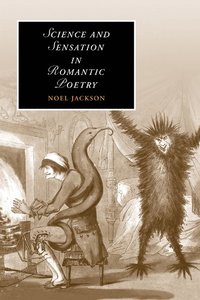 bokomslag Science and Sensation in Romantic Poetry