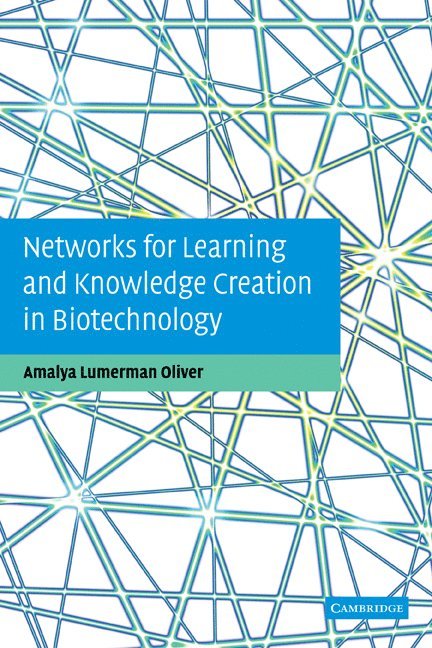 Amalya Lumerman Oliver, Amalya Lumerman (Hebrew University of Jerusalem) Oliver - Networks for Learning and Knowledge Creation in Biotechnology, Häftad