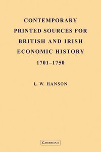 bokomslag Contemporary Printed Sources for British and Irish Economic History 1701-1750