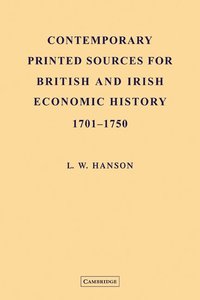 bokomslag Contemporary Printed Sources for British and Irish Economic History 1701-1750