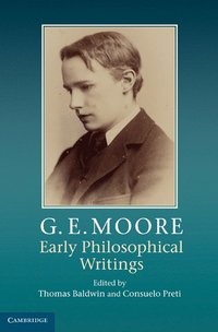 bokomslag G. E. Moore: Early Philosophical Writings