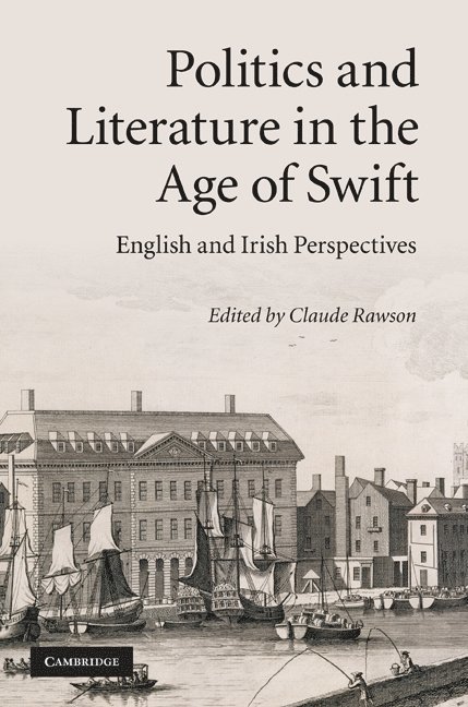 Politics and Literature in the Age of Swift 1