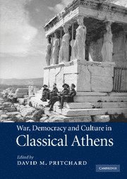 bokomslag War, Democracy and Culture in Classical Athens