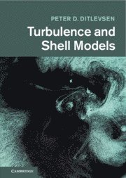 bokomslag Turbulence and Shell Models
