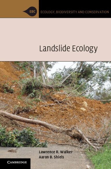Lawrence R. Walker, Aaron B. Shiels - Landslide Ecology, Inbunden
