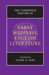 bokomslag The Cambridge History of Early Medieval English Literature
