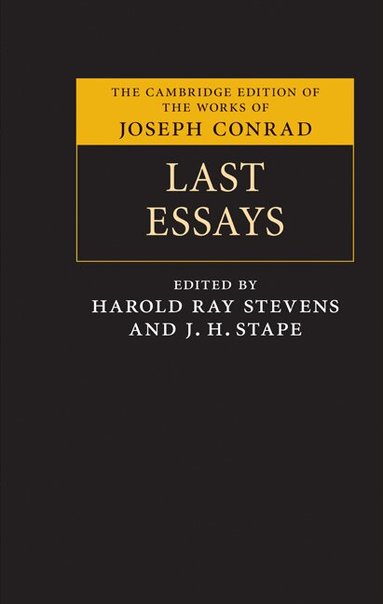Joseph Conrad, Harold Ray Stevens, J. H. Stape - Last Essays, Inbunden