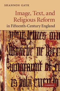 bokomslag Image, Text, and Religious Reform in Fifteenth-Century England