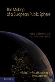 Ruud Koopmans, Paul Statham - The Making of a European Public Sphere, Inbunden