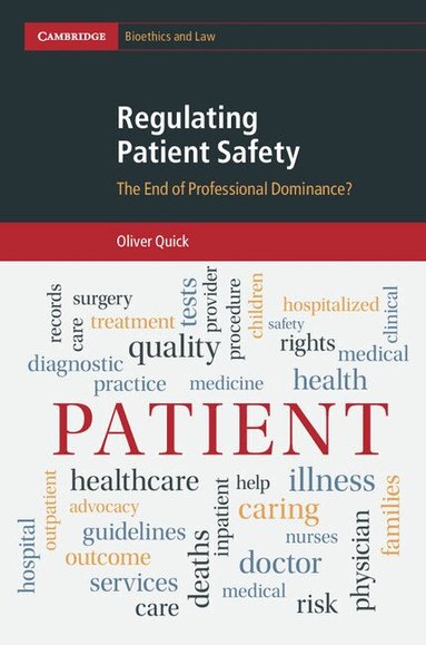 Oliver Quick - Regulating Patient Safety, Inbunden