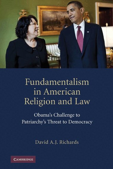 David A. J. Richards - Fundamentalism in American Religion and Law, Inbunden