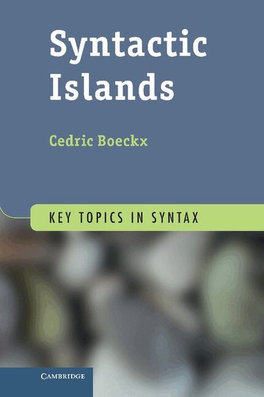 Cedric Boeckx - Syntactic Islands, Inbunden