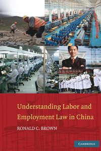 bokomslag Understanding Labor and Employment Law in China