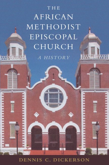 The African Methodist Episcopal Church 1