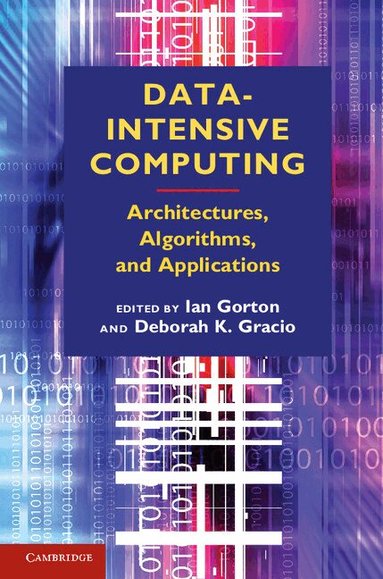 Ian Gorton, Deborah K. Gracio - Data-Intensive Computing, Inbunden