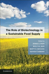 bokomslag The Role of Biotechnology in a Sustainable Food Supply