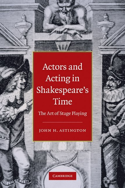 Actors and Acting in Shakespeare's Time 1