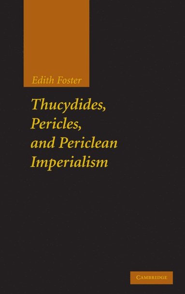 bokomslag Thucydides, Pericles, and Periclean Imperialism